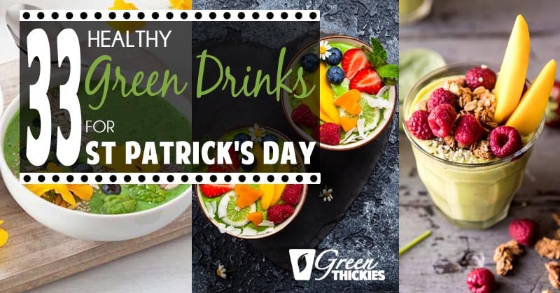 33 HEALTHY Green Drinks For St Patrick’s Day